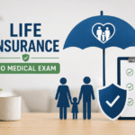 Get Life Insurance with No Medical Exam